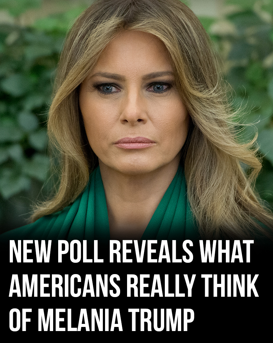 New poll reveals how Americans really feel about Melania Trump compared to other first ladies